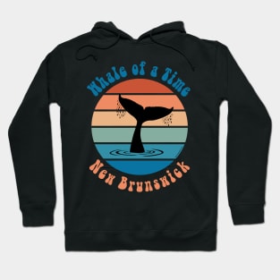 Whale of a Time New Brunswick Hoodie